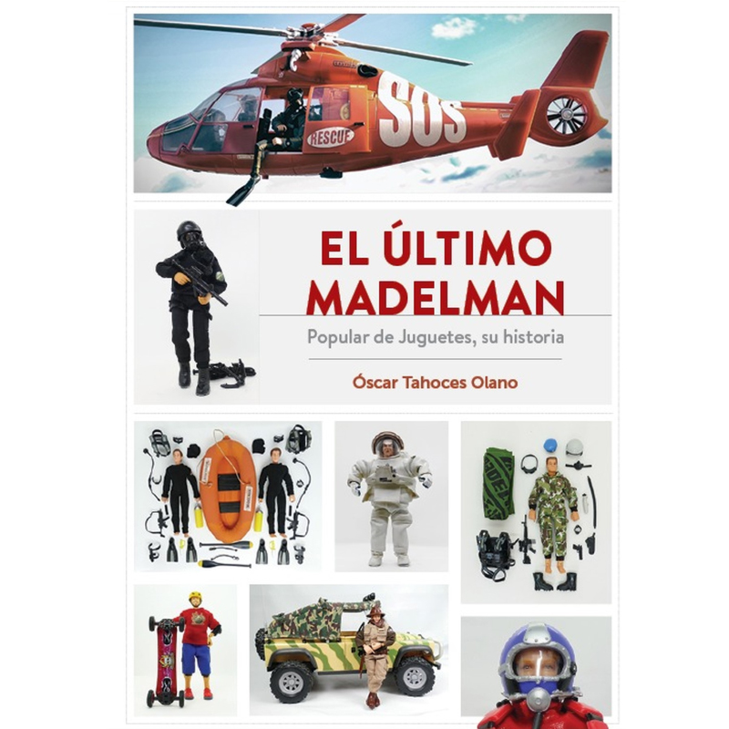 El último Madelman. Popular de Juguetes, su historia.
