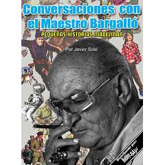 Conversaciones con el Maestro Bargalló 1